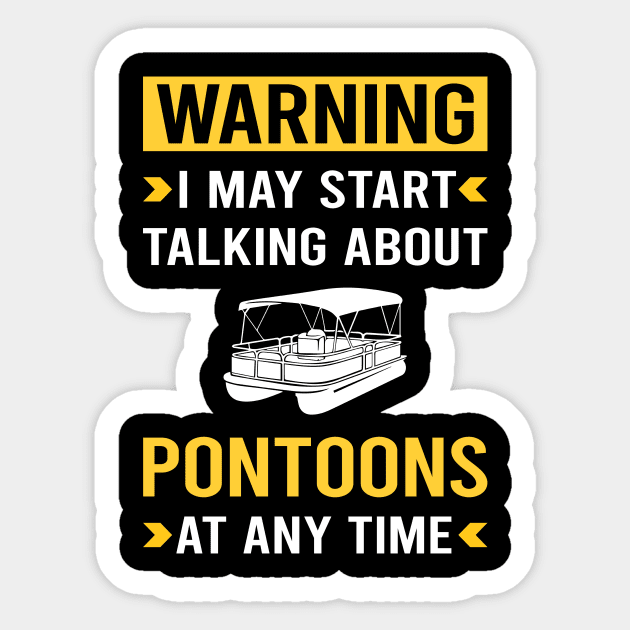 Warning Pontoon Pontooning Sticker by Good Day